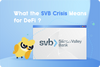👉 What the SVB Crisis Means for DeFi