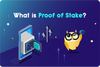 ❓ What Is Proof of Stake?