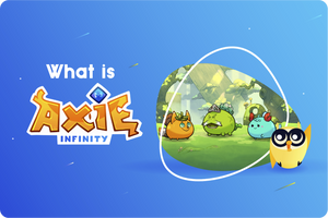 ❓ What Is Axie Infinity?