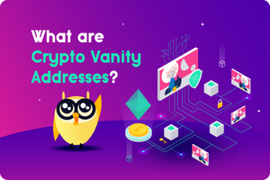 ❓ What Is A Crypto Vanity Address?
